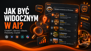 Jak być widocznym w AI – ChatGPT, Gemini, Claude, Perplexity i Copilot polecające firmy w wynikach wyszukiwania